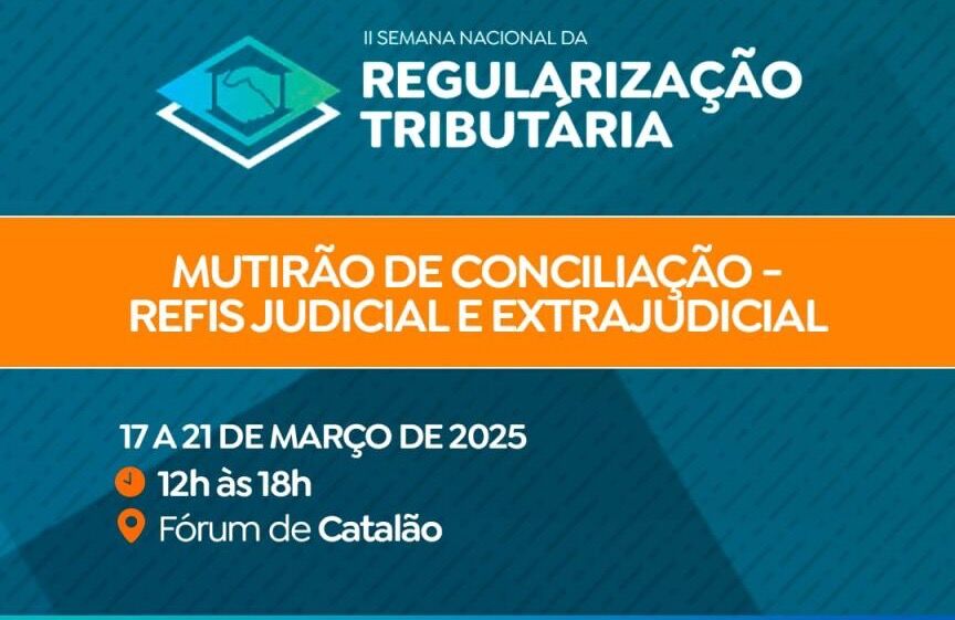 Catalão participa da II Semana Nacional de Regularização Tributária