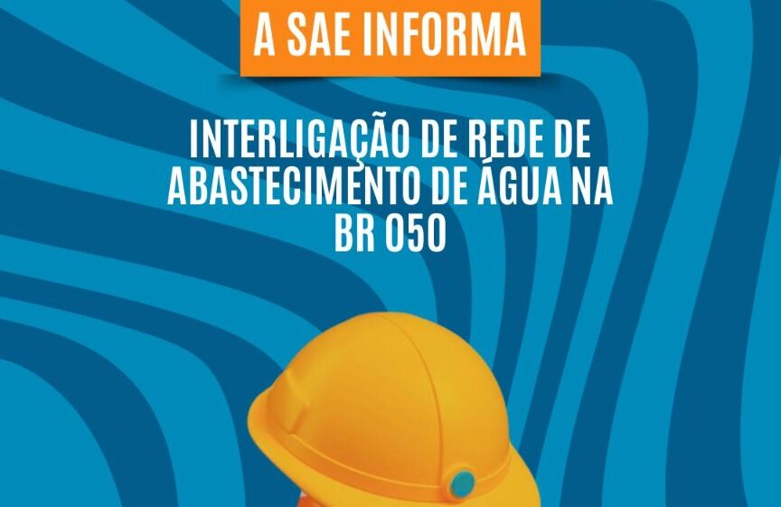 Comunicado importante à população, intervenção na BR-050 afetará abastecimento.