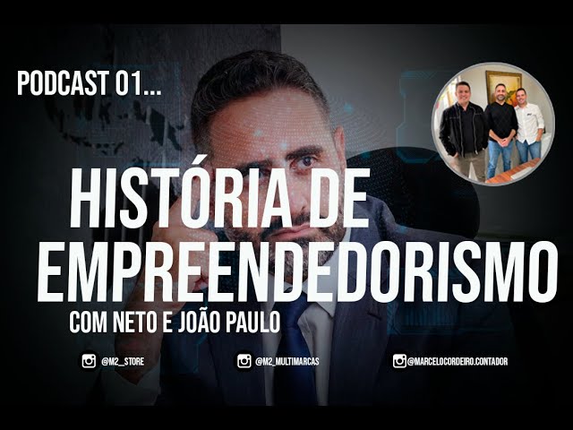 Conheça a incrível história dos empresários Neto e João Paulo da empresa M2 multimarcas.